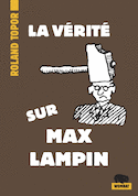 Vérité sur Max Lampin (La)